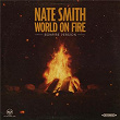 World on Fire (Bonfire Version) | Nate Smith
