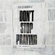 Don't Stop Praying | Matthew West