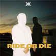 Ride or Die | Kremik