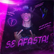 Se Afasta! | Akashi Cruz