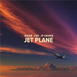 Jet Plane | R3hab, Vize, Jp Cooper