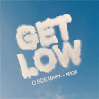 Get Low | O Side Mafia, Brgr