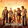 Ayalaa Ayalaa (From "Ayalaan") | A.r. Rahman, Hriday Gattani & Naresh Iyer