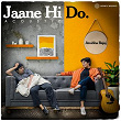 Jaane Hi Do (Acoustic) | Anubha Bajaj