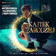 Kajtek Czarodziej (Original Motion Picture Soundtrack) | Mary Komasa, Antoni Komasa-lazarkiewicz