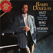 Barry Douglas Plays Liszt & Berg & Webern | Barry Douglas