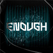 Enough | John De Sohn, Tribbs, Raaban
