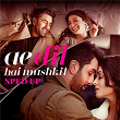 Ae Dil Hai Mushkil (Sped Up) | Pritam, Arijit Singh & Bollywood Sped Up