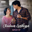 Raataan Lambiyan (Sped Up) | Tanishk Bagchi, Jubin Nautiyal, Asees Kaur & Bollywood Sped Up