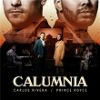 Calumnia | Carlos Rivera, Prince Royce