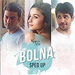 Bolna (Sped Up) | Tanishk Bagchi, Arijit Singh, Asees Kaur & Bollywood Sped Up