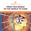 Gospel Project for Preschool: From This World to the World to Come Volume 12 | Lifeway Kids Worship