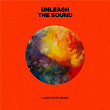 Unleash The Sound (Live) | Lakepointe Music