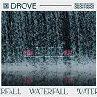 Waterfall | Drove, Dillon Francis