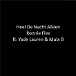 Heel De Nacht Alleen | Ronnie Flex, Yade Lauren, Mula B