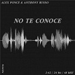 No Te Conoce (idk you) | Alex Ponce & Anthony Russo
