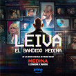 El Bandido Medina (De la serie original de Prime Video, Medina: El Estafador de Famosos) | Leiva