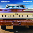 Miles on It | Kane Brown & Marshmello