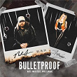 Bulletproof | Nate Smith