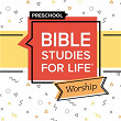 Bible Studies for Life Preschool Worship Fall 2024 | Lifeway Kids Worship