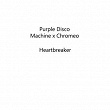 Heartbreaker | Purple Disco Machine X Chromeo