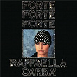 Forte, forte, forte | Raffaella Carrà
