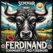 SOMMAR - SOMMARFEST MED FERDINAND | Ferdinand
