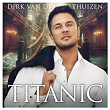 TITANIC | Dirk Van Der Westhuizen