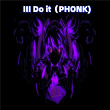 III Do it (Epic Edition) | Lino