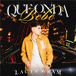 Que onda bebé | Lauty Gram