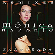 Enamorada (Remixes) (Remasterizado 2024) | Monica Naranjo