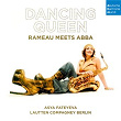 Dancing Queen (Arr. for Baroque Ensemble & Saxophone by Bo Wiget) | Lautten Compagney & Asya Fateyeva & Wolfgang Katschner