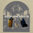 Jesus Here With Us | Canyon Hills Worship