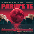 PARLO 'E TE (Luna Rossa) | Clementino, Ste, Ldo