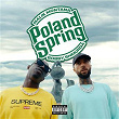 Poland Spring | Malik Montana X Bobby Shmurda