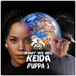 What We Are | Jój Sound, Keida, Puppa J