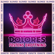 Festens drottning - SLOWED | Dolores