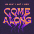 Come Along | Dario Rodriguez X Lanné X Mougleta