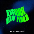 Drunk On You (Sped Up) | Moti, Enny-mae