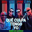 Qué Culpa Tengo Yo (Remix De Navidad) | Sergio George, Lenny Tavárez, Christian Alicea