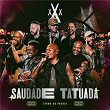 Saudade Tatuada | Turma Do Pagode