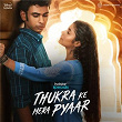 Thukra Ke Mera Pyaar (Original Series Soundtrack) | Ajay Nagarkoti