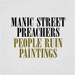 People Ruin Paintings | Manic Street Preachers