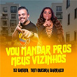 Vou Mandar Pros Meus Vizinhos | Dj Batata, Tati Quebra Barraco