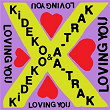 Loving You | Kideko & A-trak