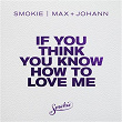 If You Think You Know How to Love Me (Max + Johann Remix) | Smokie, Max + Johann, Paratone