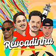 Revoadinha | Kaique E Felipe, Leo Santana, Rafinha Rsq