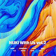 With us vol.2 | Nuki, Vex