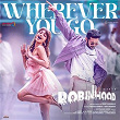 Wherever You Go (From "Robinhood") | G.v. Prakash Kumar, Armaan Malik & Anila Rajeev