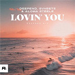 Lovin' You (Deepend Mix) | Deepend